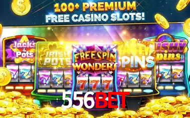 Descubra o Mundo do Cassino Online com 556bet